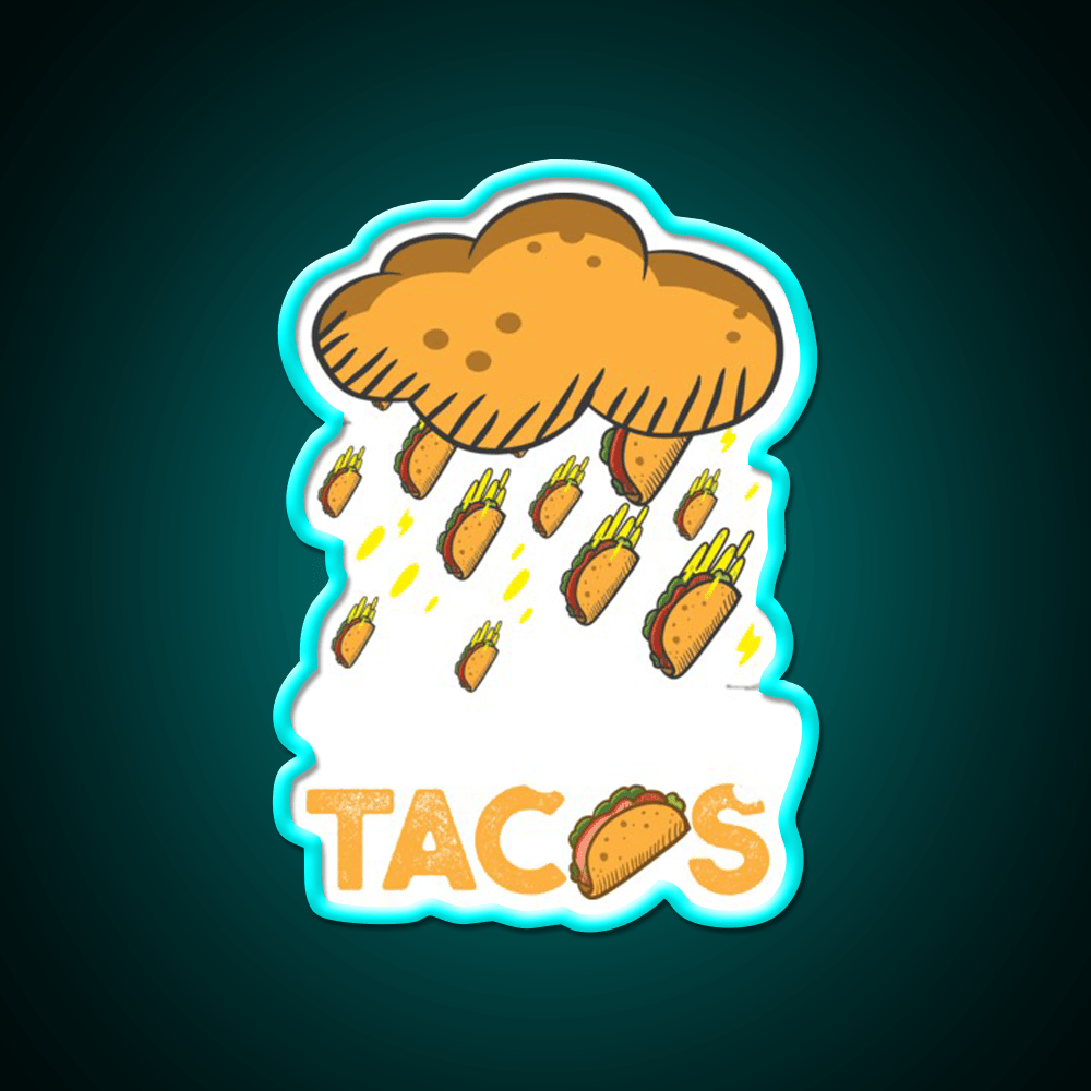 Its Raining Taco Tuesday Birthday Gift Taco Led Neon Sign Rgb Color - Shineneon