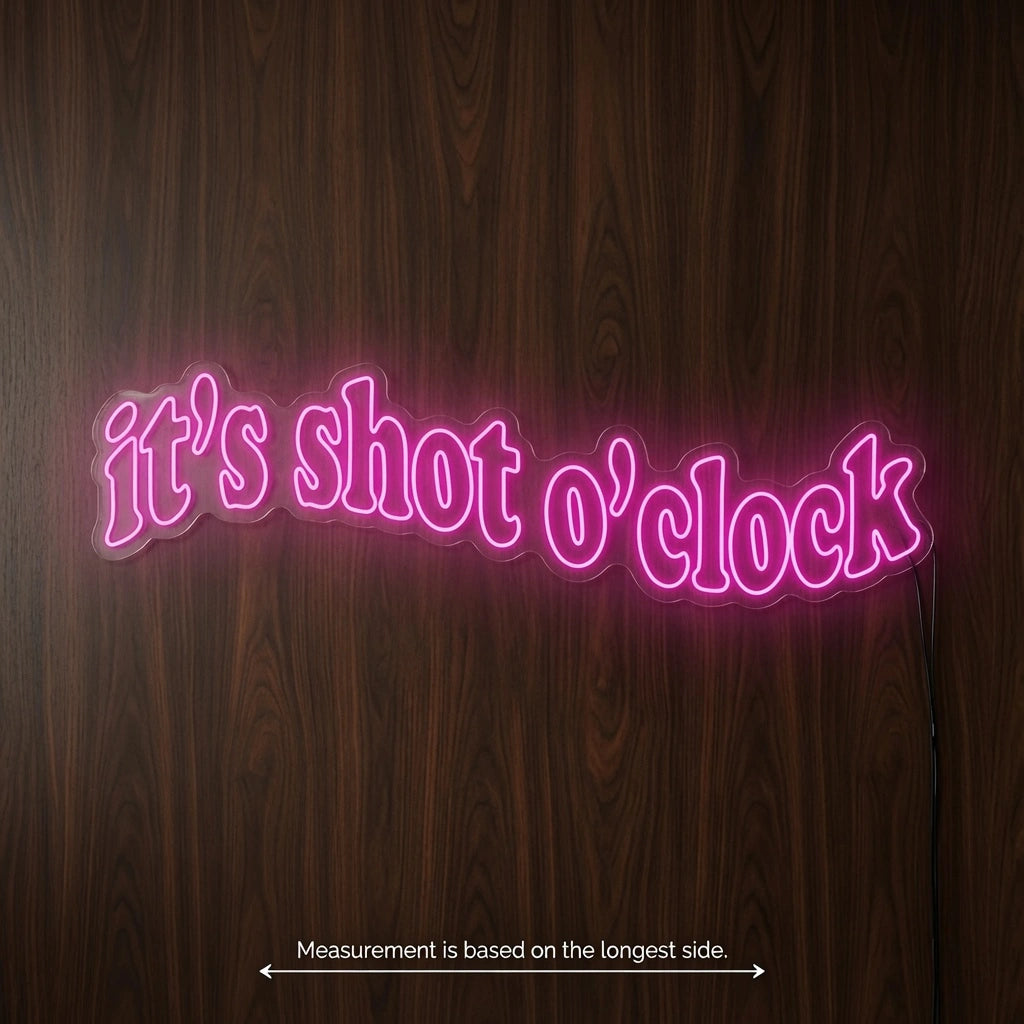 It's Shot O'clock LED Neon Sign - 04 Size Image
