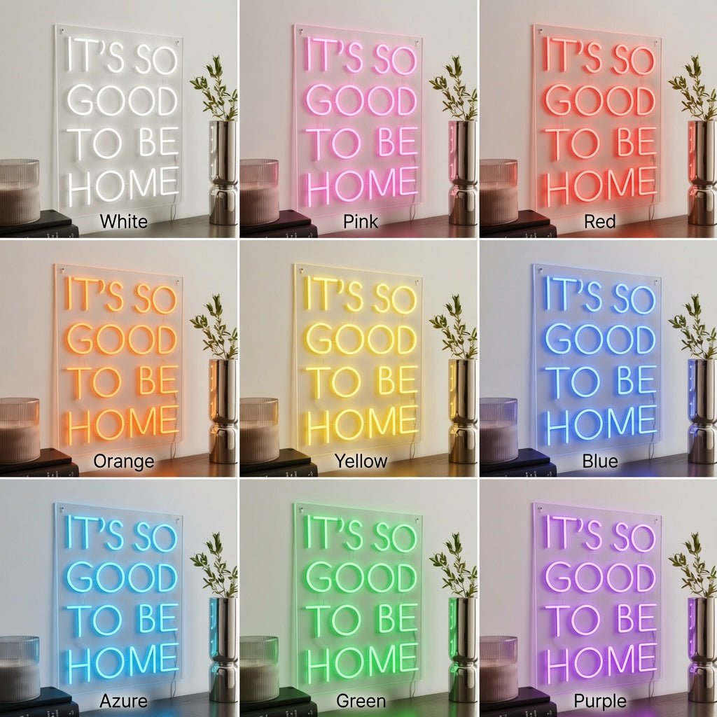 It's So Good To Be Home LED Neon Sign Home Decor - Shineneon
