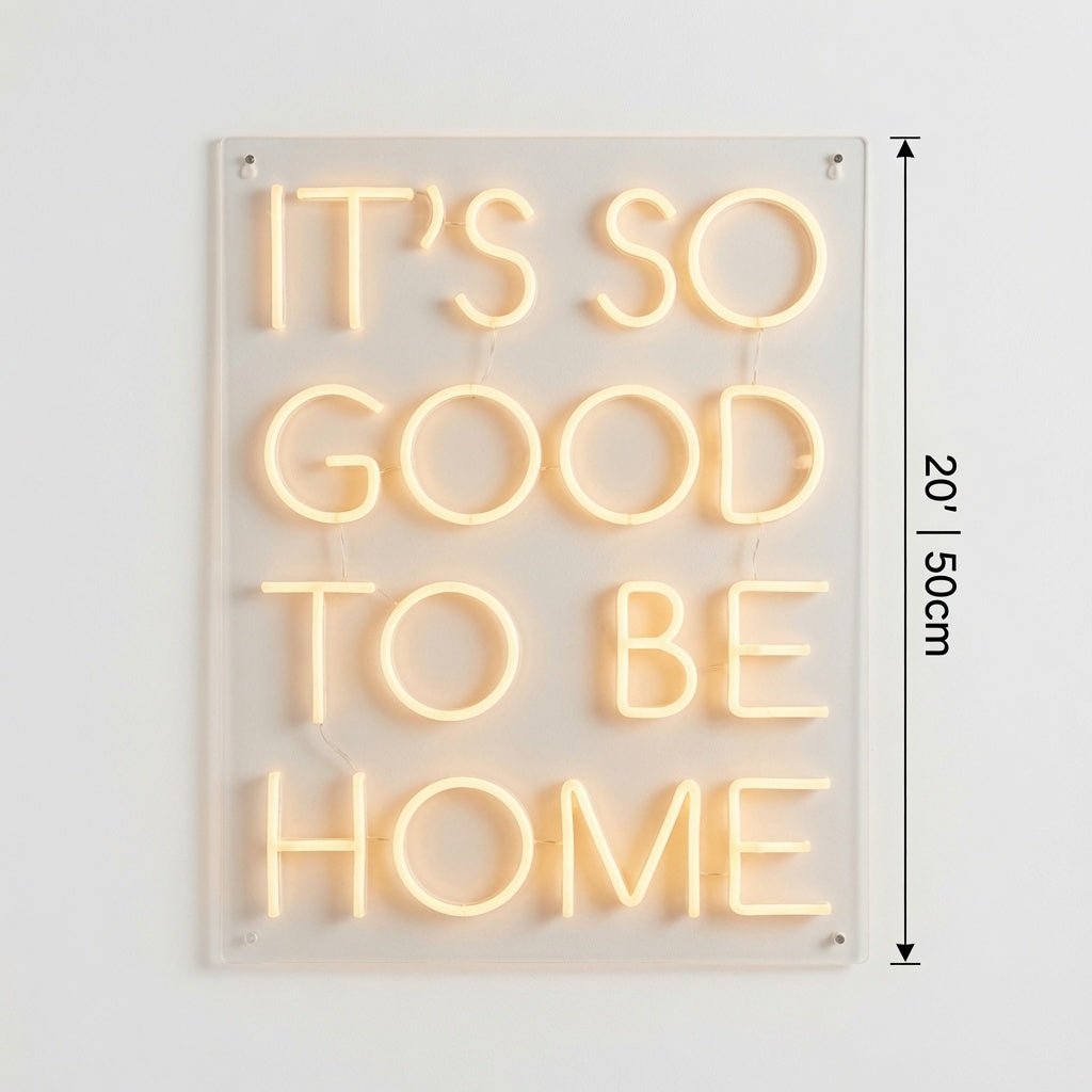 It's So Good To Be Home LED Neon Sign Home Decor - Shineneon
