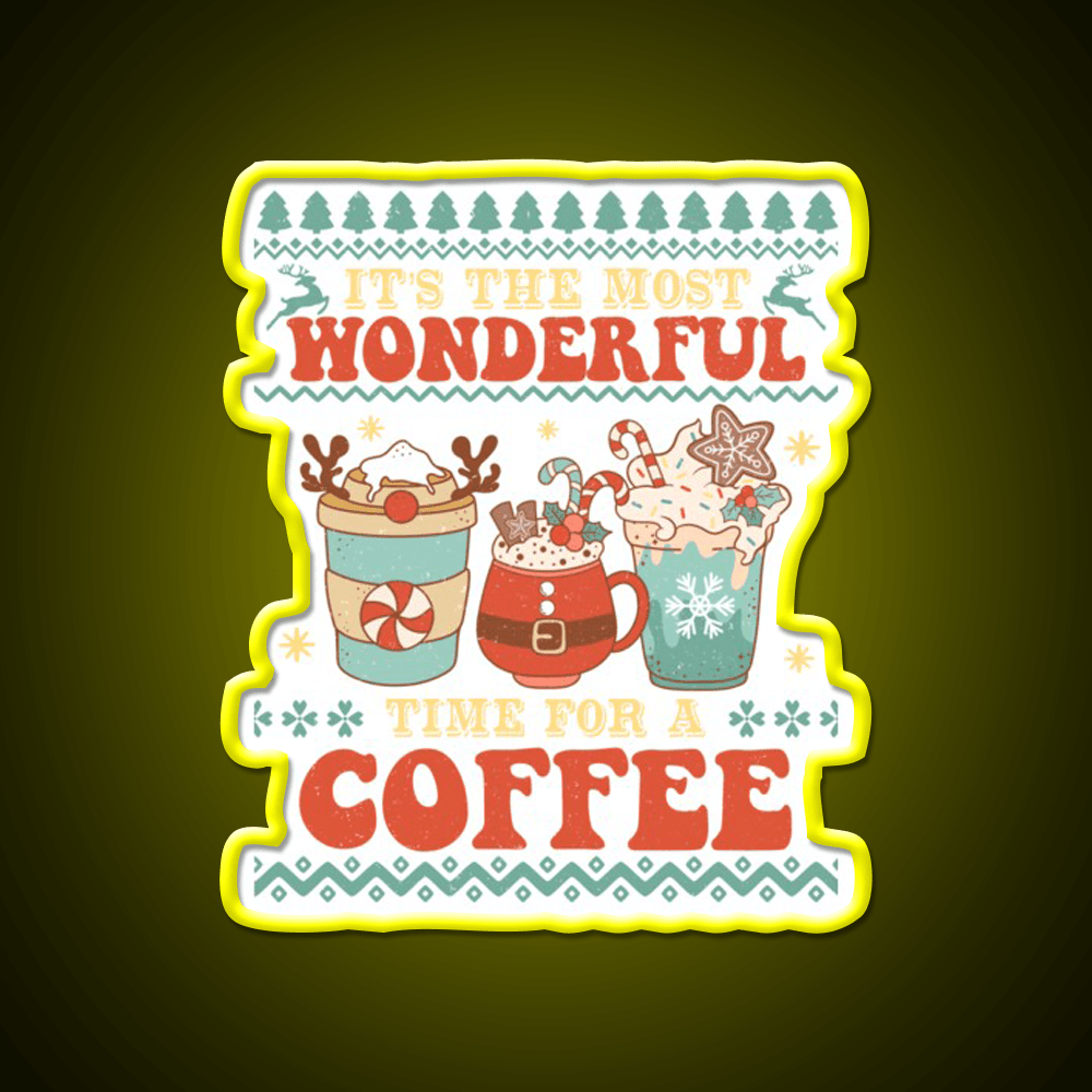 Its The Most Wonderful Time For Cafe Led Neon Sign Espresso Bar Art Rgb Color - Shineneon