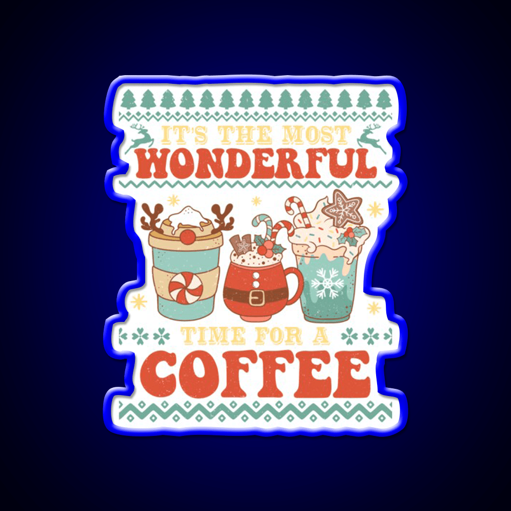 Its The Most Wonderful Time For Cafe Led Neon Sign Espresso Bar Art Rgb Color - Shineneon