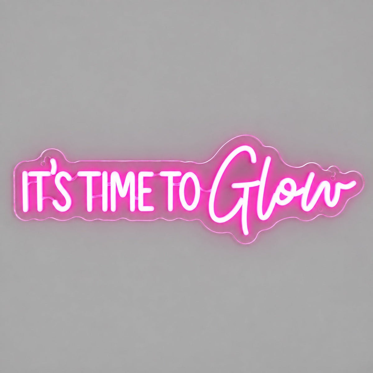 Its Time To Glow LED Neon Sign - Shineneon