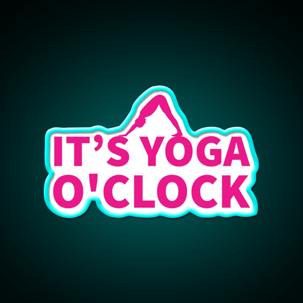 Its Yoga Oclock Yoga Person Yoga Lover Pink Yoga Led Neon Sign Rgb Color