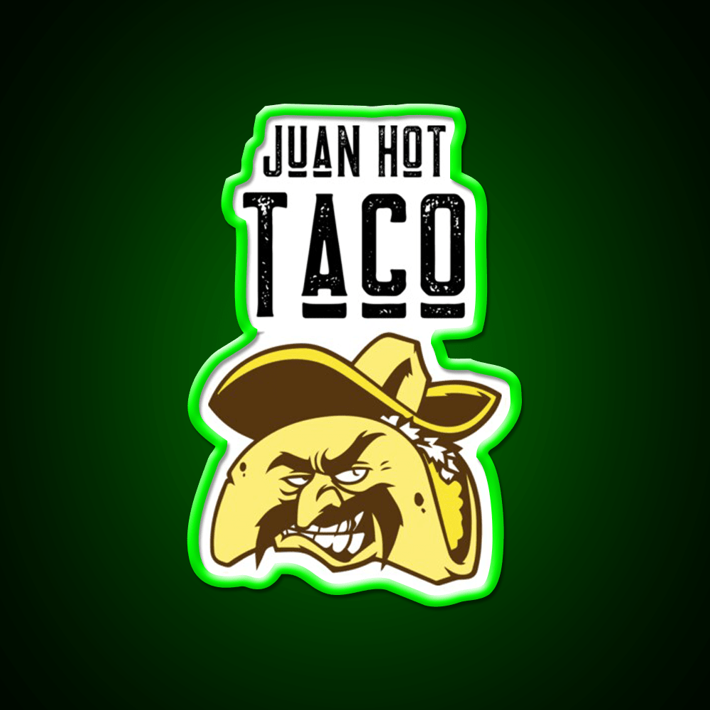 Juan Hot Taco Funny Food Pun Light Background Taco Led Neon Sign Rgb Color - Shineneon