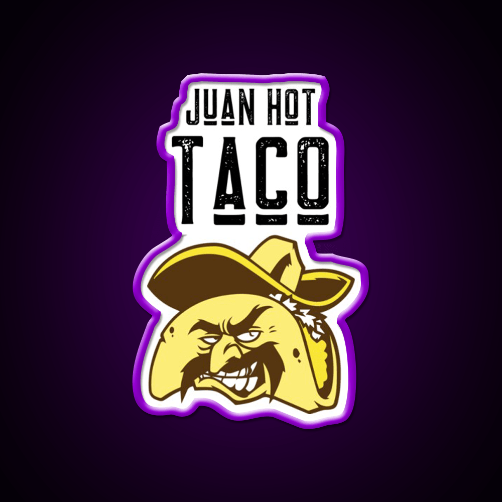 Juan Hot Taco Funny Food Pun Light Background Taco Led Neon Sign Rgb Color - Shineneon