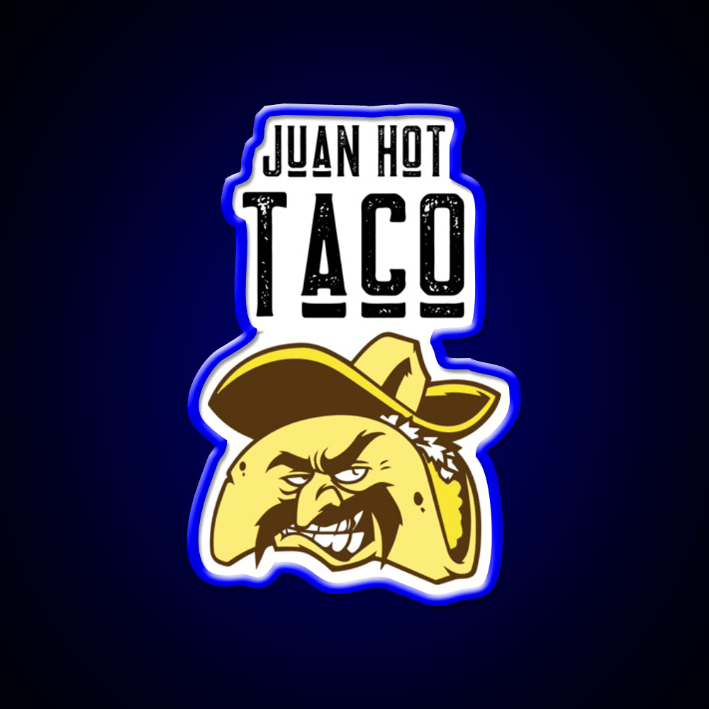 Juan Hot Taco Funny Food Pun Light Background Taco Led Neon Sign Rgb Color - Shineneon