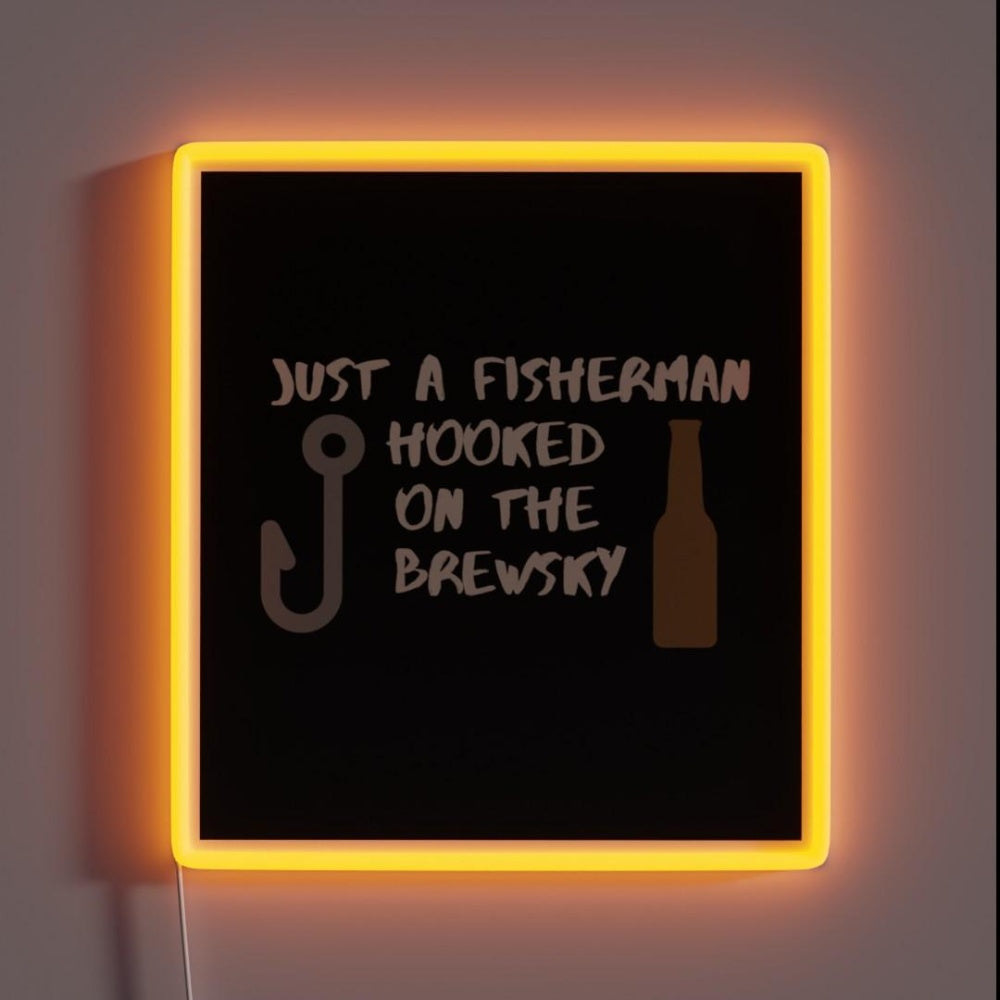 Just A Fisherman Hooked On The Brewsky Rgb Led Neon Sign - Custom LED neon sign front view