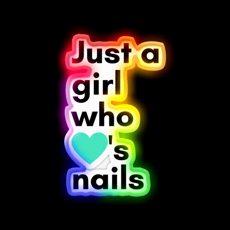 Just A Girl Who Loves Nail Salon Led Neon Sign Rgb Color - LED neon sign close-up detail