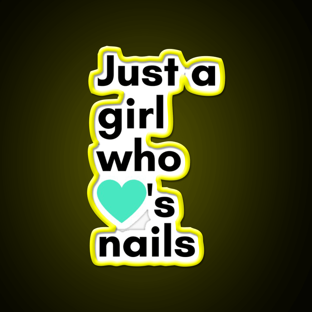 Just A Girl Who Loves Nail Salon Led Neon Sign Rgb Color - Shineneon