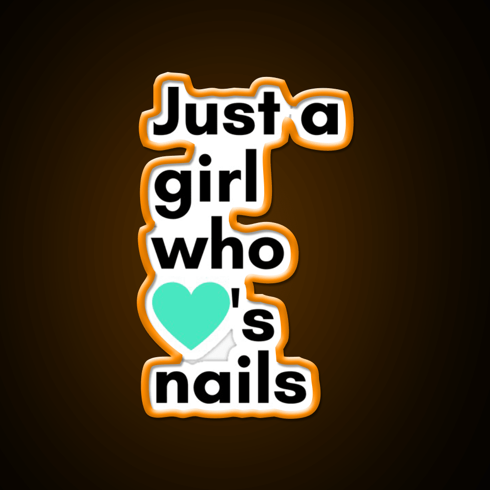 Just A Girl Who Loves Nail Salon Led Neon Sign Rgb Color - Shineneon