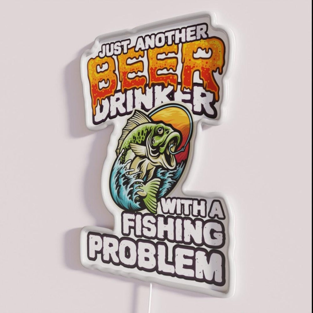 Just Another Beer Drinker With A Fishing Problem Bass Rgb Led Neon Sign - Neon sign mounted on wall in room