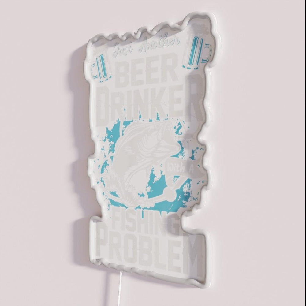 Just Another Beer Drinker With A Fishing Problem Rgb Led Neon Sign - Neon sign mounted on wall in room