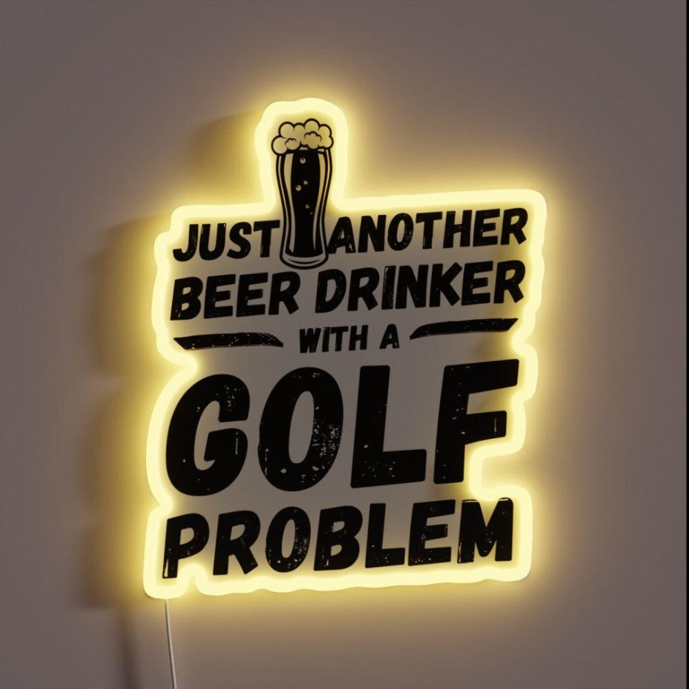 Just Another Beer Drinker With A Golf Drinker Golf Rgb Led Neon Sign - Custom LED neon sign front view