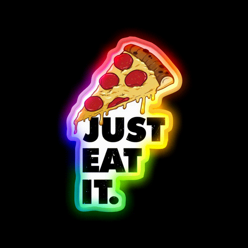 Just Eat It Pizza Lover Fast Food Led Neon Sign For Burger Place Rgb Color