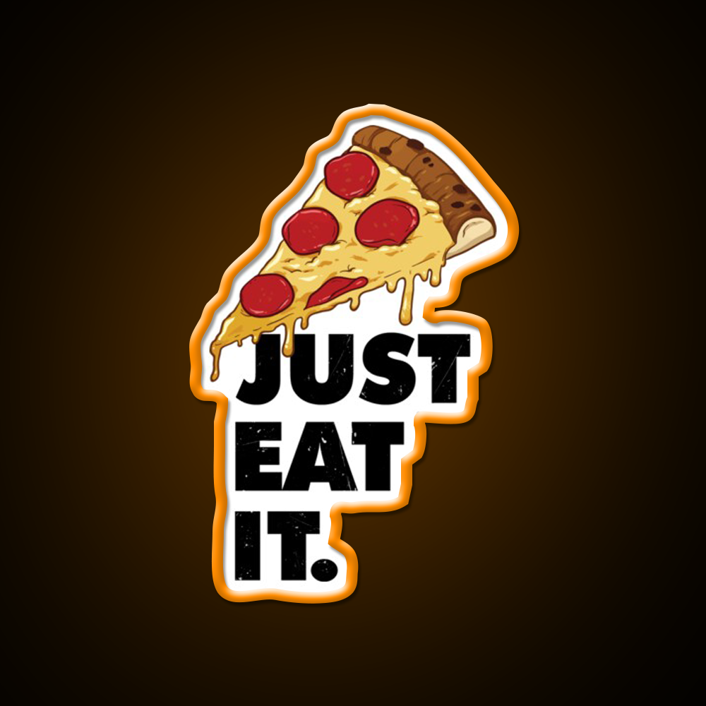 Just Eat It Pizza Lover Fast Food Led Neon Sign For Burger Place Rgb Color