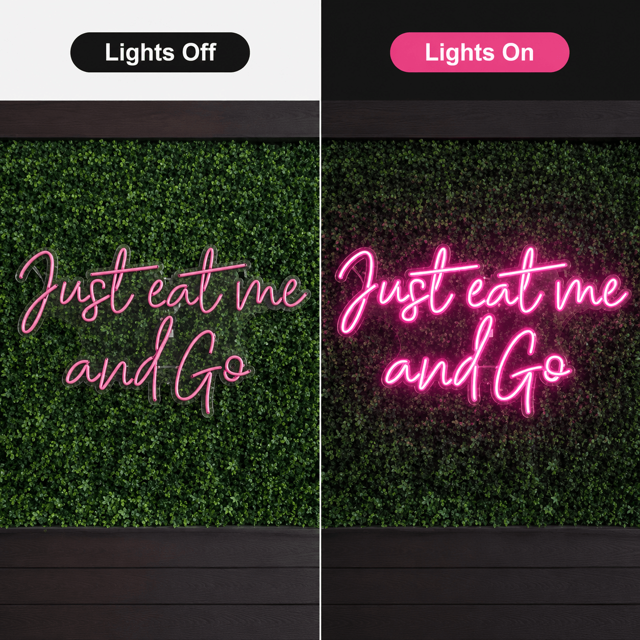 Just Eat Me And Go Wall Decor LED Neon Sign - Shineneon