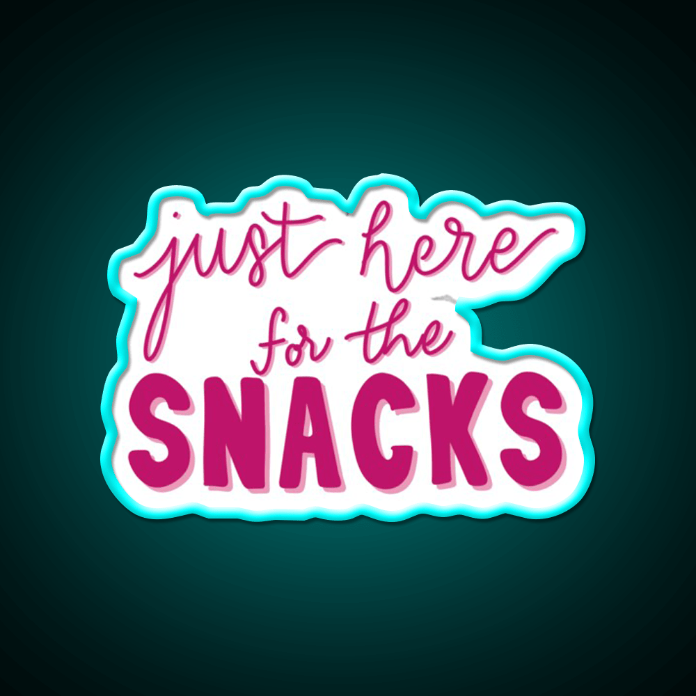 Just Here For The Snacks Pink Snack Food Led Neon Sign Rgb Color - Shineneon