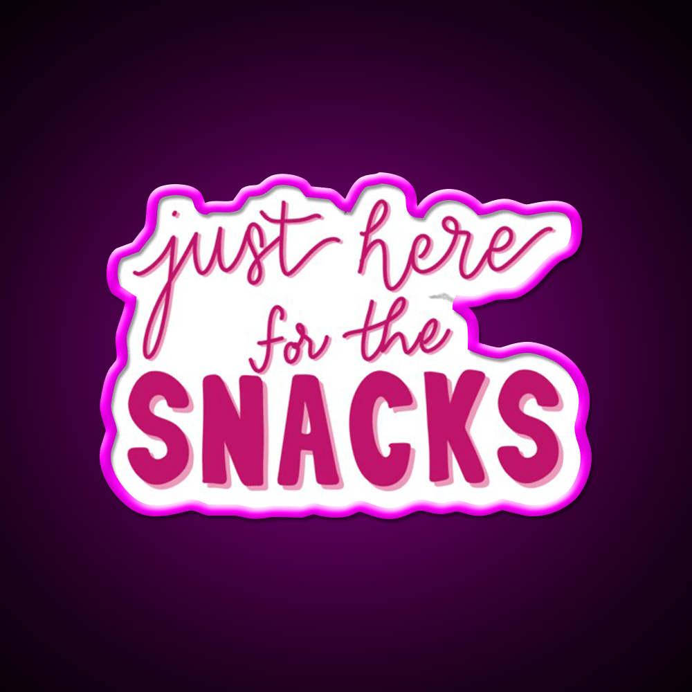 Just Here For The Snacks Pink Snack Food Led Neon Sign Rgb Color - Shineneon