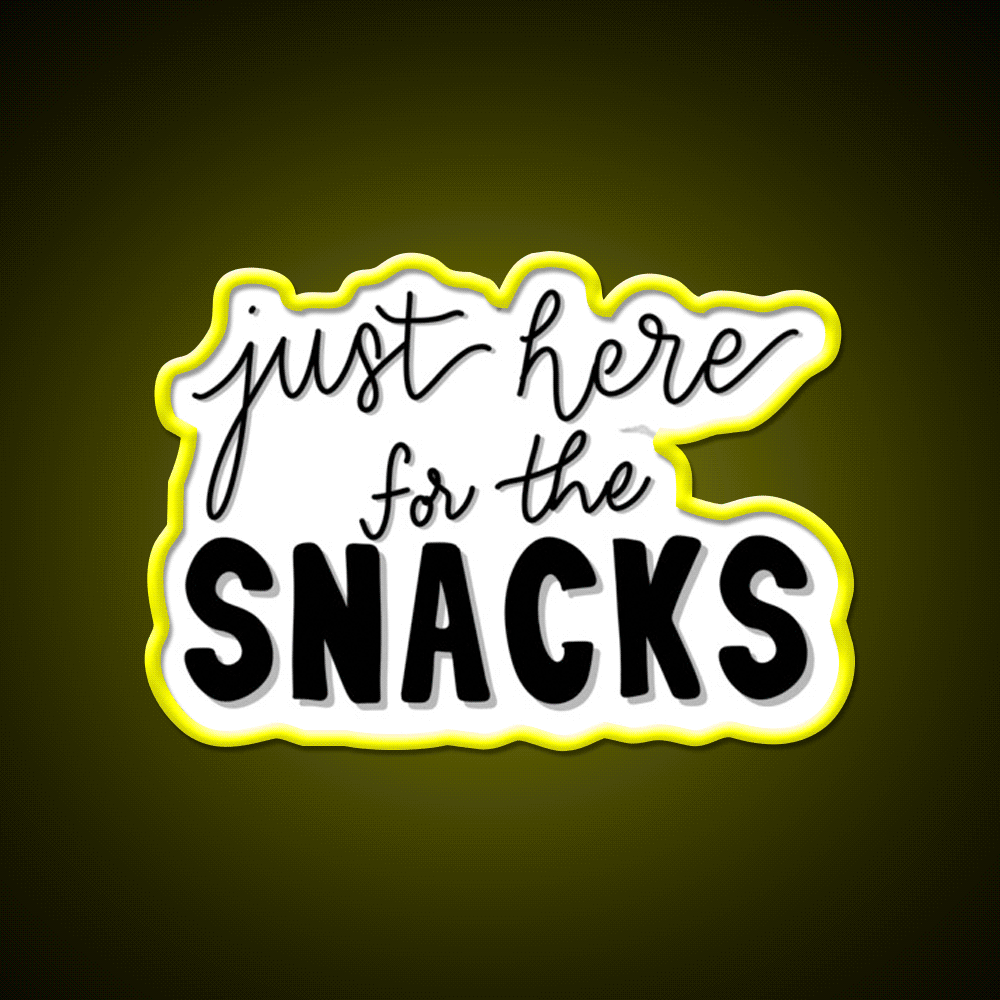 Just Here For The Snacks Snack Food Led Neon Sign Rgb Color - Custom LED neon sign front view