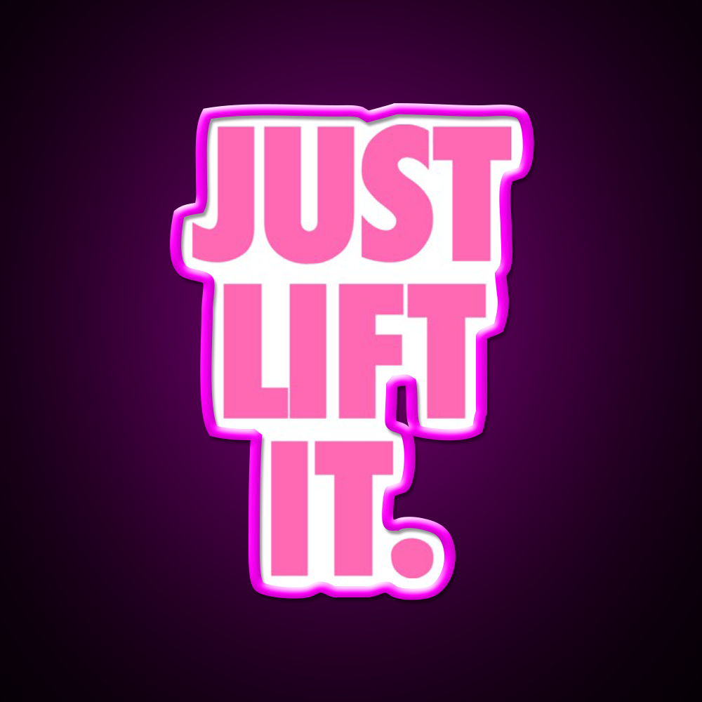 Just Lift It Pink Gym Fitness Led Neon Sign Rgb Color