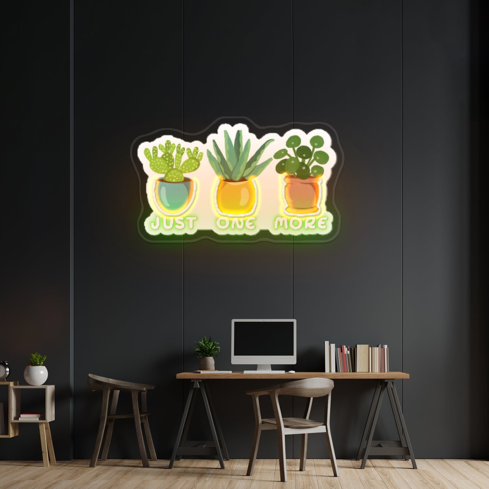 Just One More Plant Artwork Custom Neon Signs