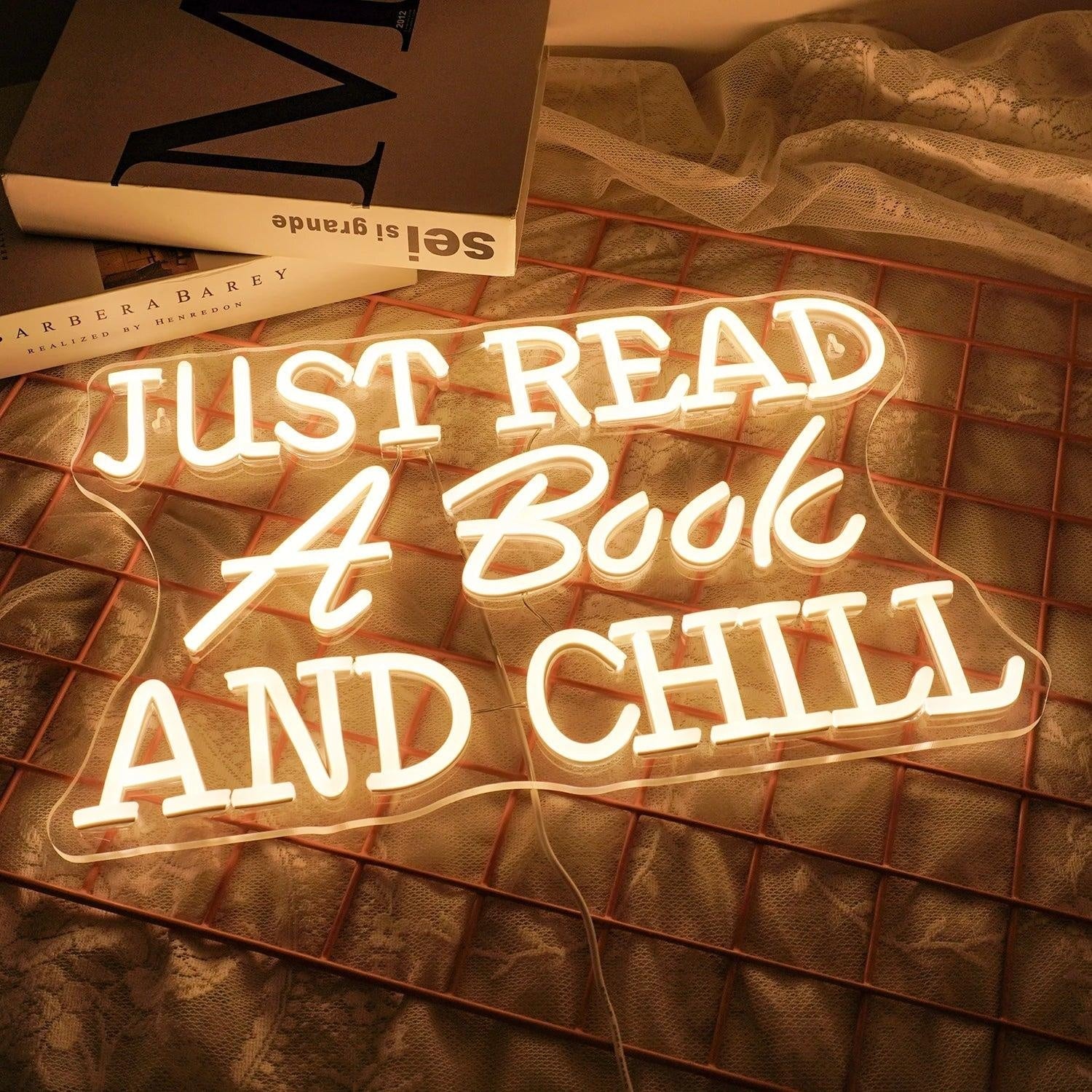 Just Read A Book And Chill Warm White Text - Based Led Neon Sign For Cozy Reading Spaces - Shineneon
