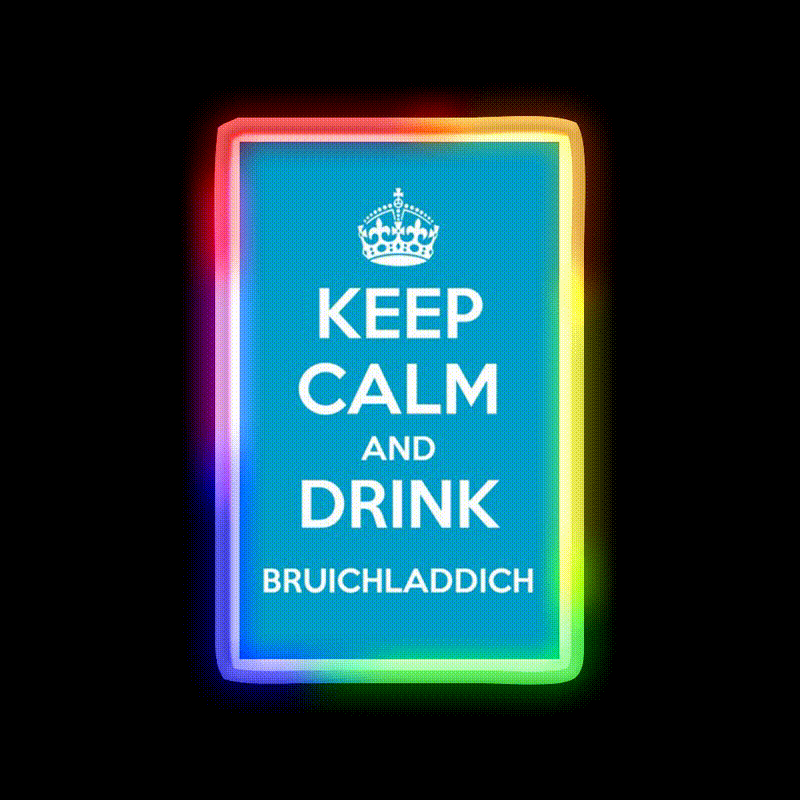 Keep Calm And Drink Bruichladdich Car Whiskey Drink Bar Led Neon Sign Rgb Color