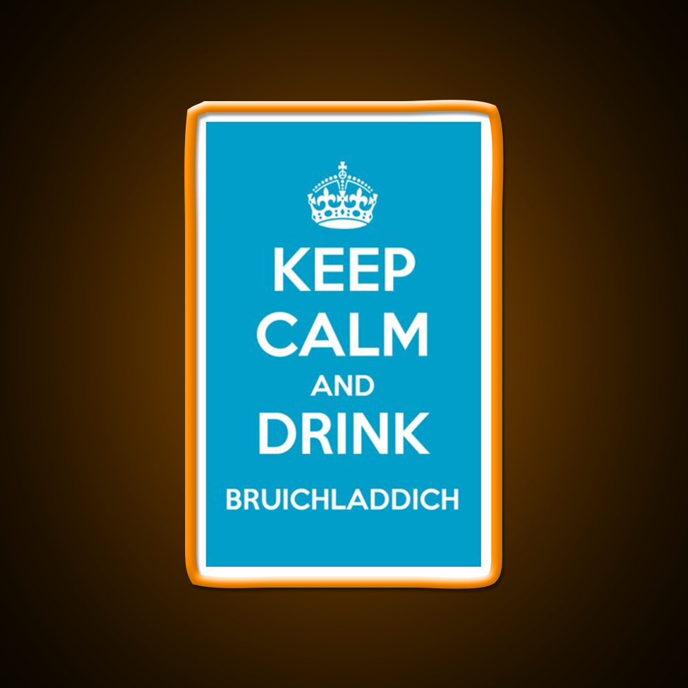 Keep Calm And Drink Bruichladdich Car Whiskey Drink Bar Led Neon Sign Rgb Color