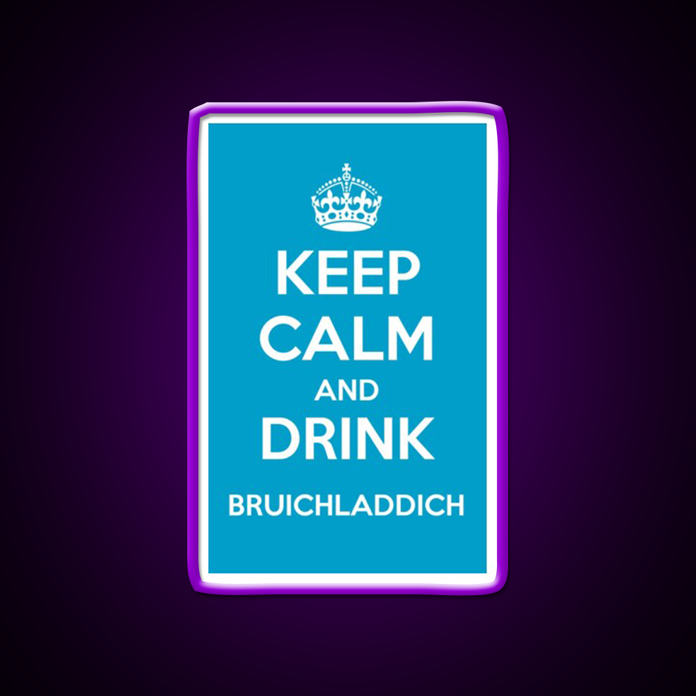 Keep Calm And Drink Bruichladdich Car Whiskey Drink Bar Led Neon Sign Rgb Color