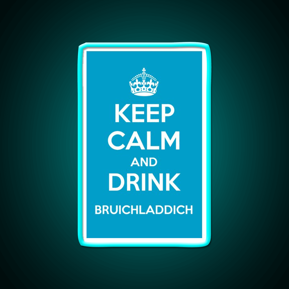 Keep Calm And Drink Bruichladdich Car Whiskey Drink Bar Led Neon Sign Rgb Color - Shineneon
