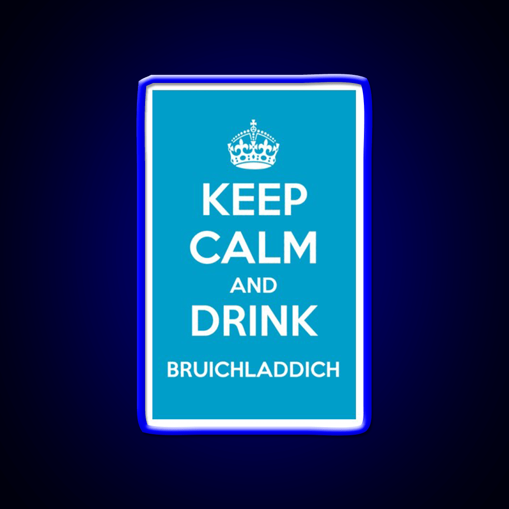 Keep Calm And Drink Bruichladdich Car Whiskey Drink Bar Led Neon Sign Rgb Color - Shineneon