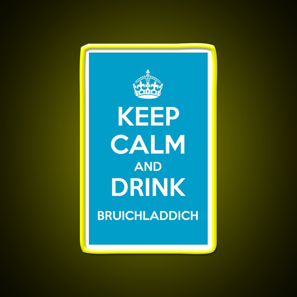 Keep Calm And Drink Bruichladdich Car Whiskey Drink Bar Led Neon Sign Rgb Color