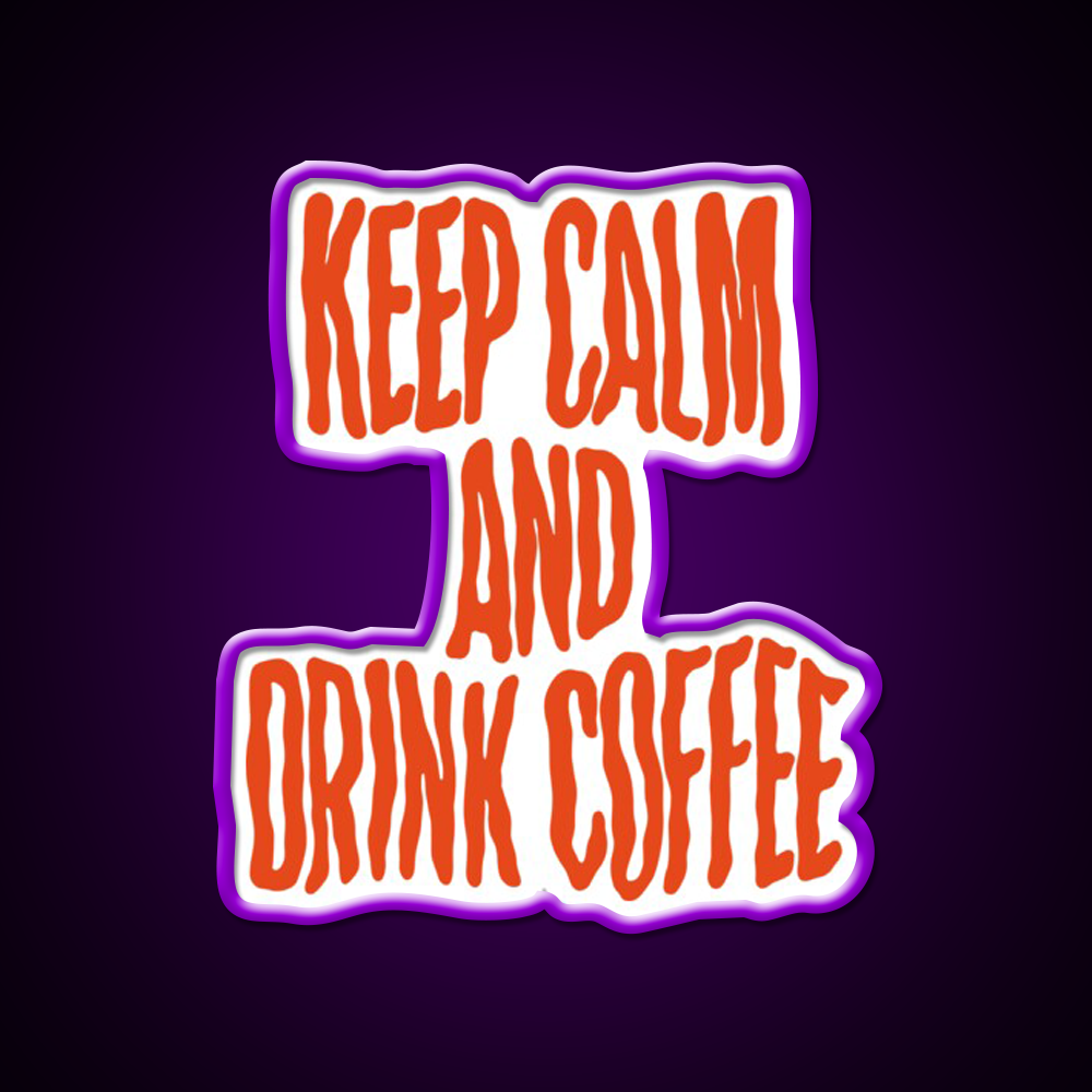 Keep Calm And Drink Coffee Cafe Led Neon Sign Espresso Bar Art Rgb Color