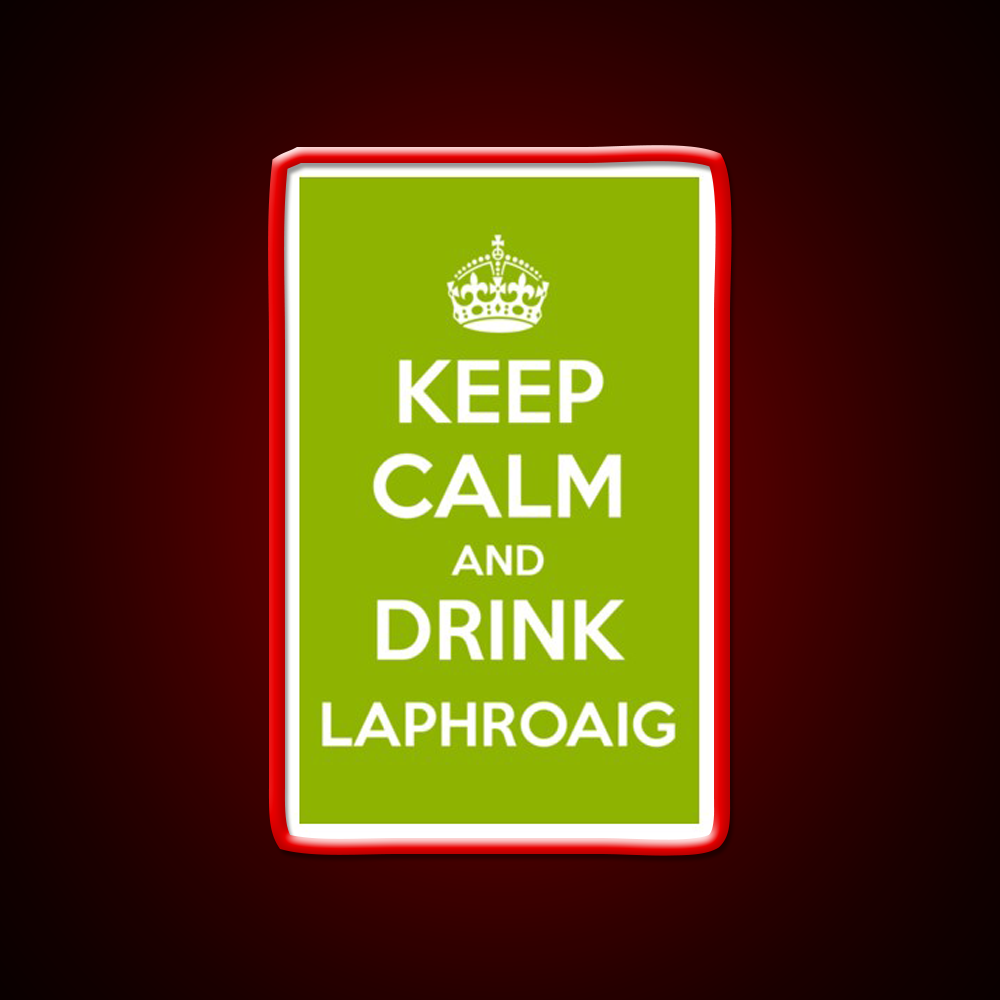 Keep Calm And Drink Laphroaig Islay Whisky Drink Bar Led Neon Sign Rgb Color