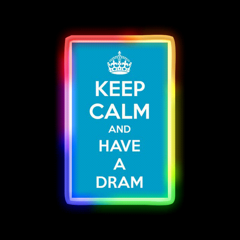 Keep Calm And Have A Dram Whiskey Drink Bar Led Neon Sign Rgb Color