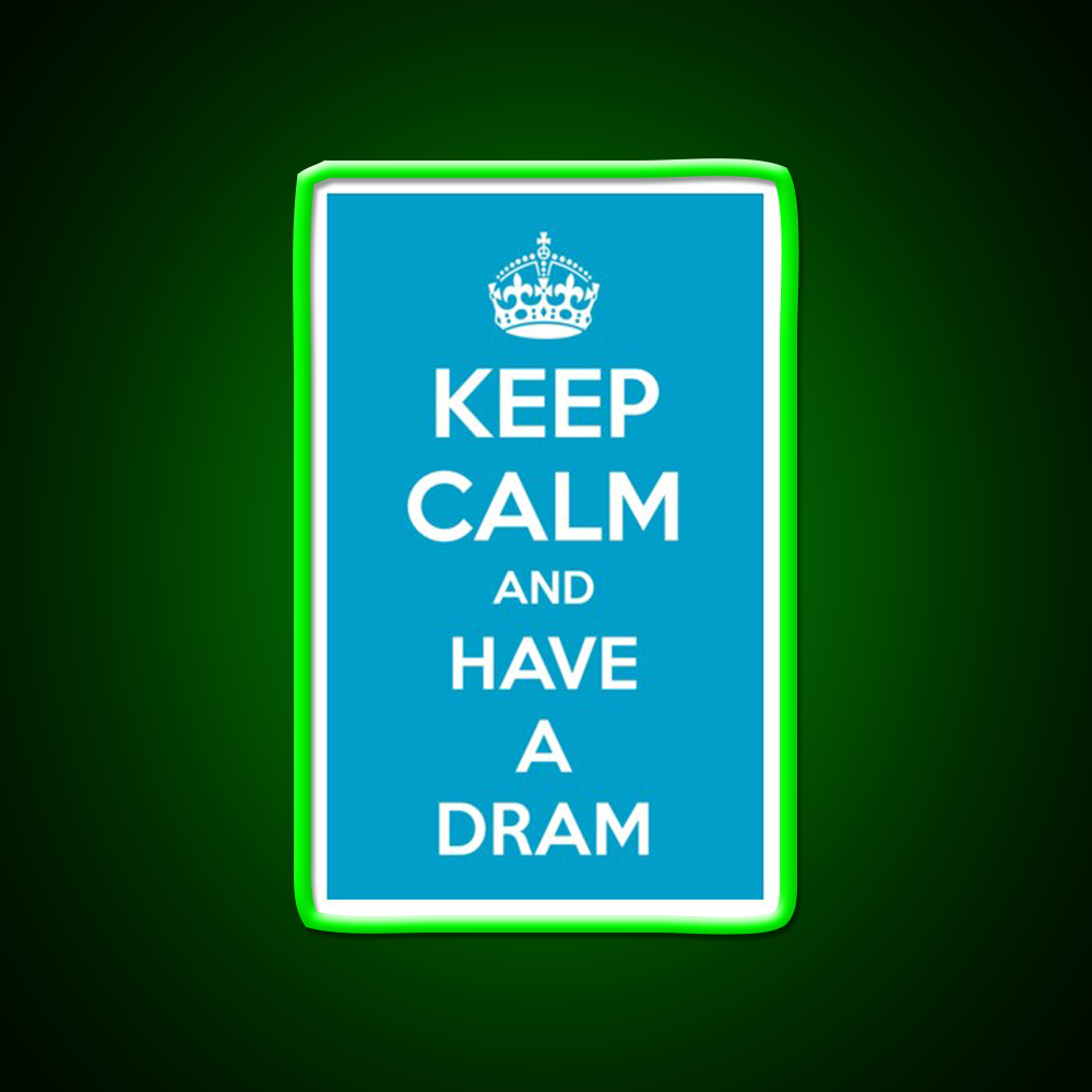 Keep Calm And Have A Dram Whiskey Drink Bar Led Neon Sign Rgb Color