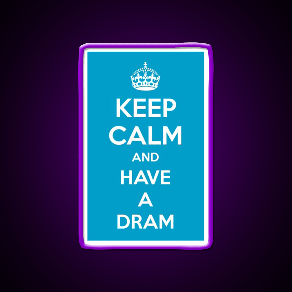 Keep Calm And Have A Dram Whiskey Drink Bar Led Neon Sign Rgb Color - Shineneon