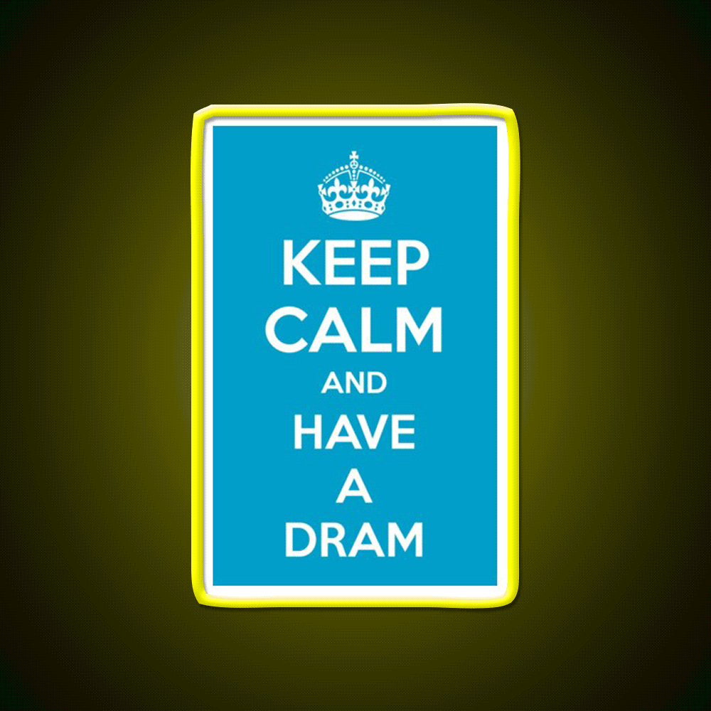 Keep Calm And Have A Dram Whiskey Drink Bar Led Neon Sign Rgb Color