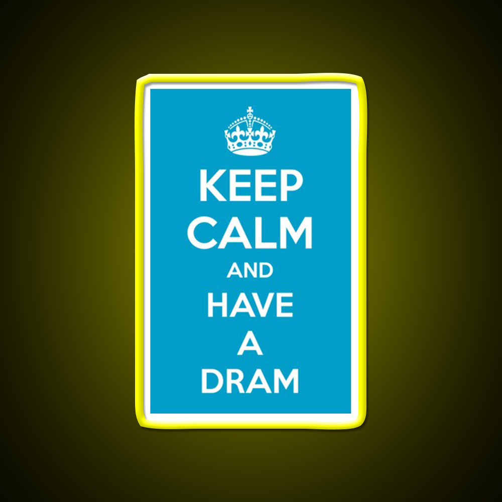 Keep Calm And Have A Dram Whiskey Drink Bar Led Neon Sign Rgb Color