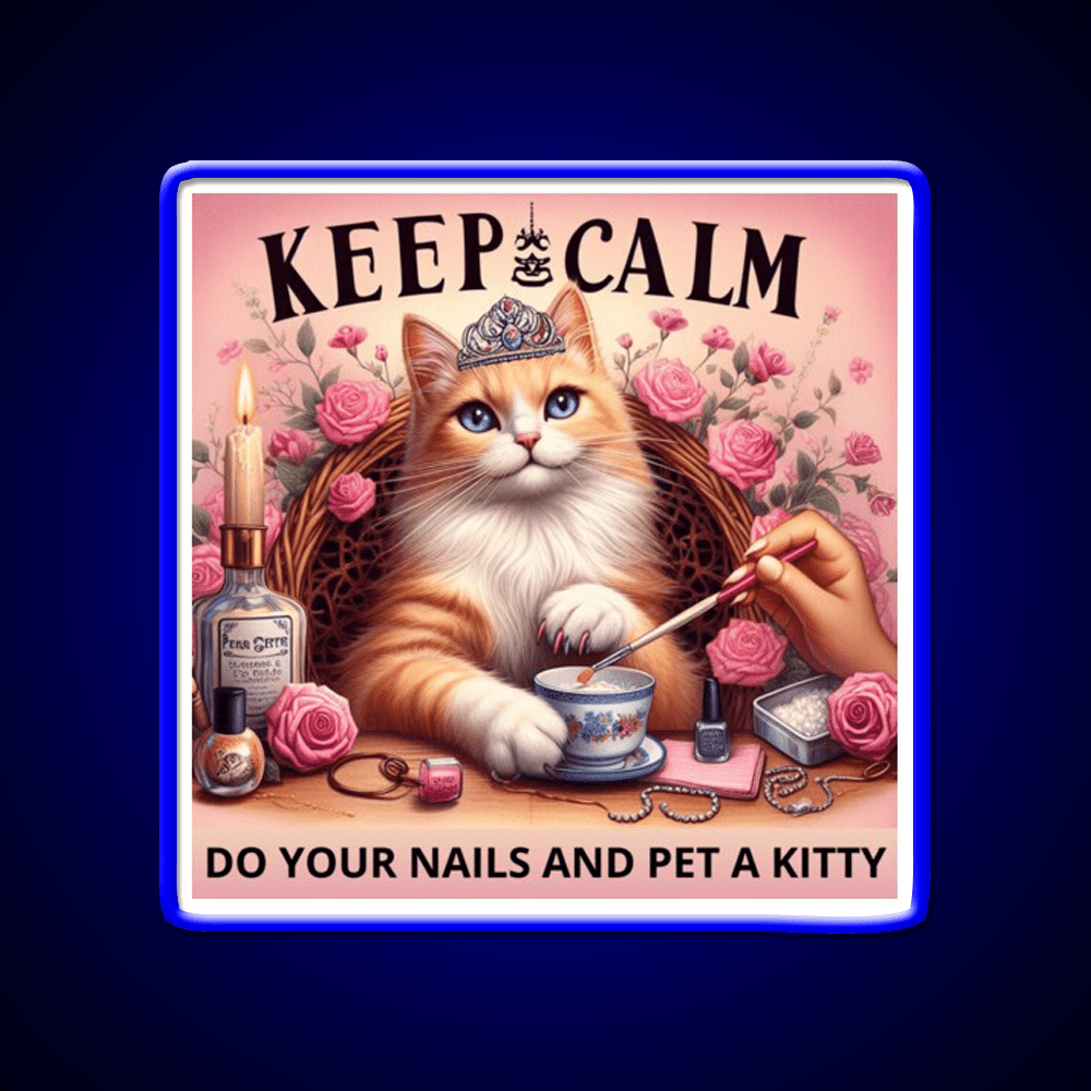 Keep Calm Do Your Nails And Pet A Kitty Nail Salon Led Neon Sign Rgb Color - Shineneon