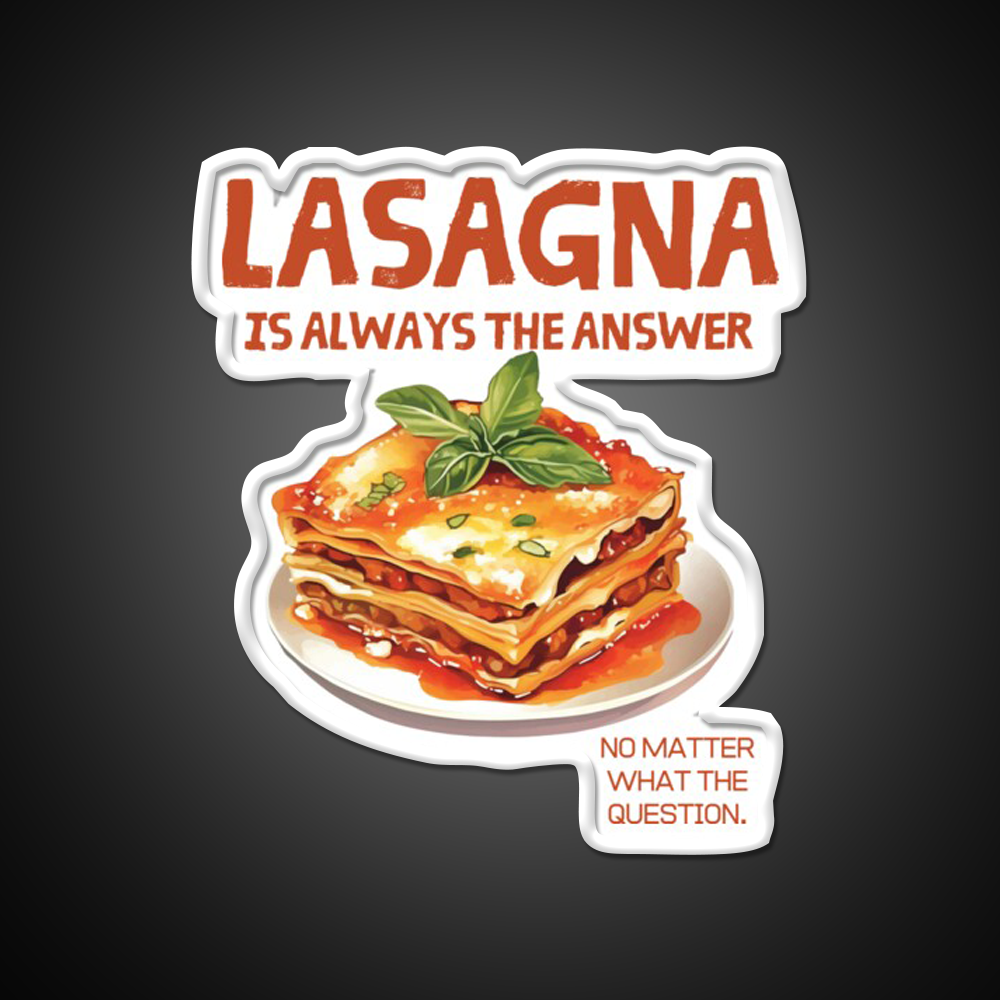Lasagna Is Always The Answer Fast Food Led Neon Sign For Burger Place Rgb Color
