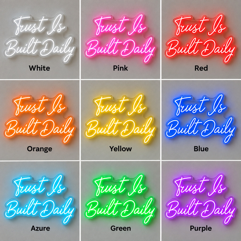 Trust Is Built Daily LED Neon Sign — original product image 04