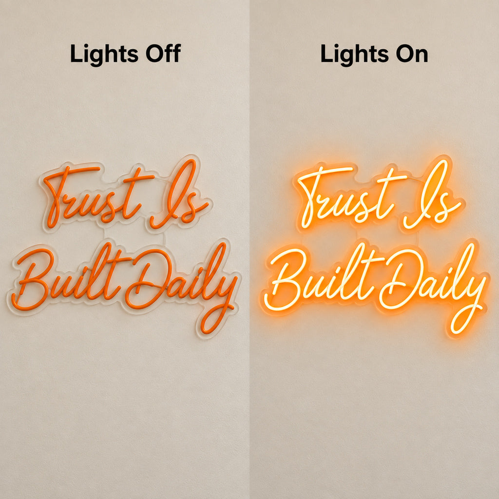 Trust Is Built Daily LED Neon Sign — original product image 05
