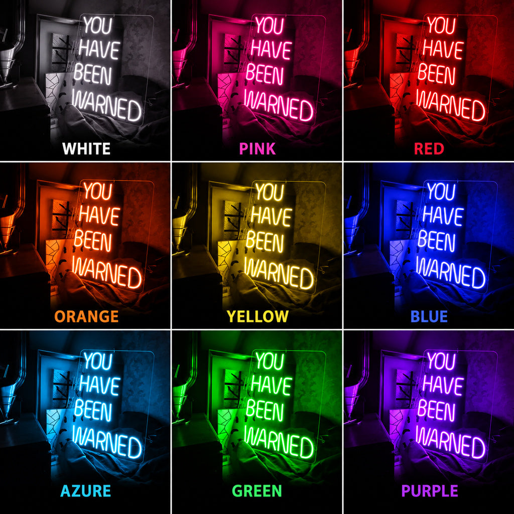 You Have Been Warned LED Neon Sign color grid