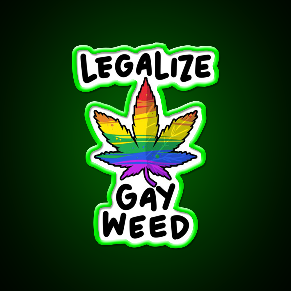 Legalize Gay Weed Lgbtq Gift Hemp Inspired Green Leaf Led Neon Sign Rgb Color - LED neon sign view 8