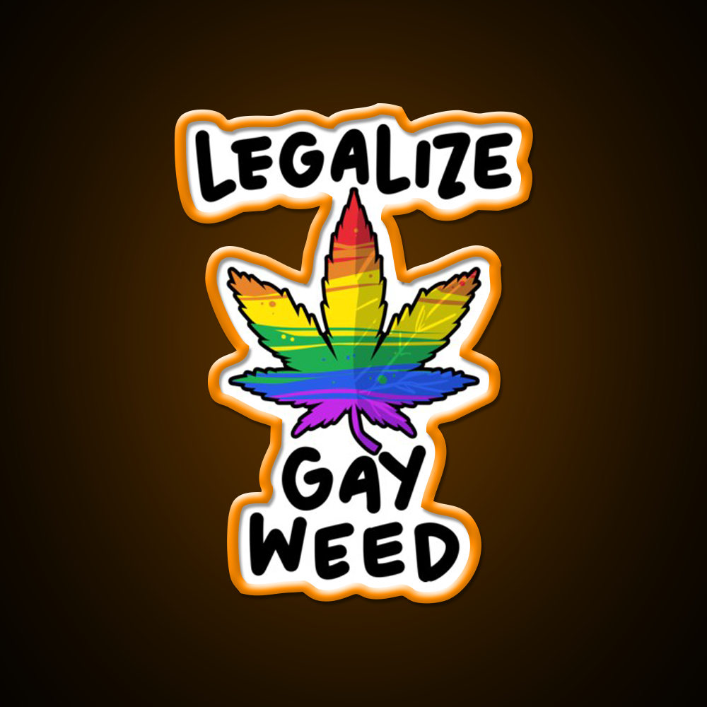 Legalize Gay Weed Lgbtq Gift Hemp Inspired Green Leaf Led Neon Sign Rgb Color - LED neon sign view 6