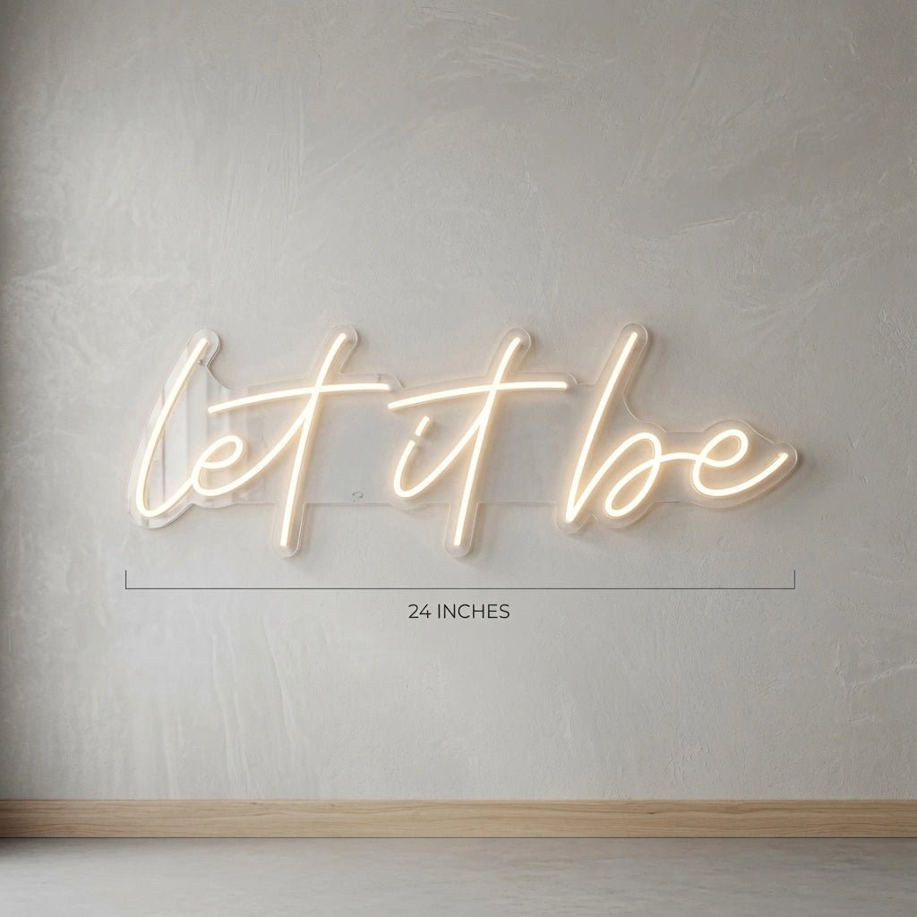 Let It Be LED Neon Sign - Shineneon