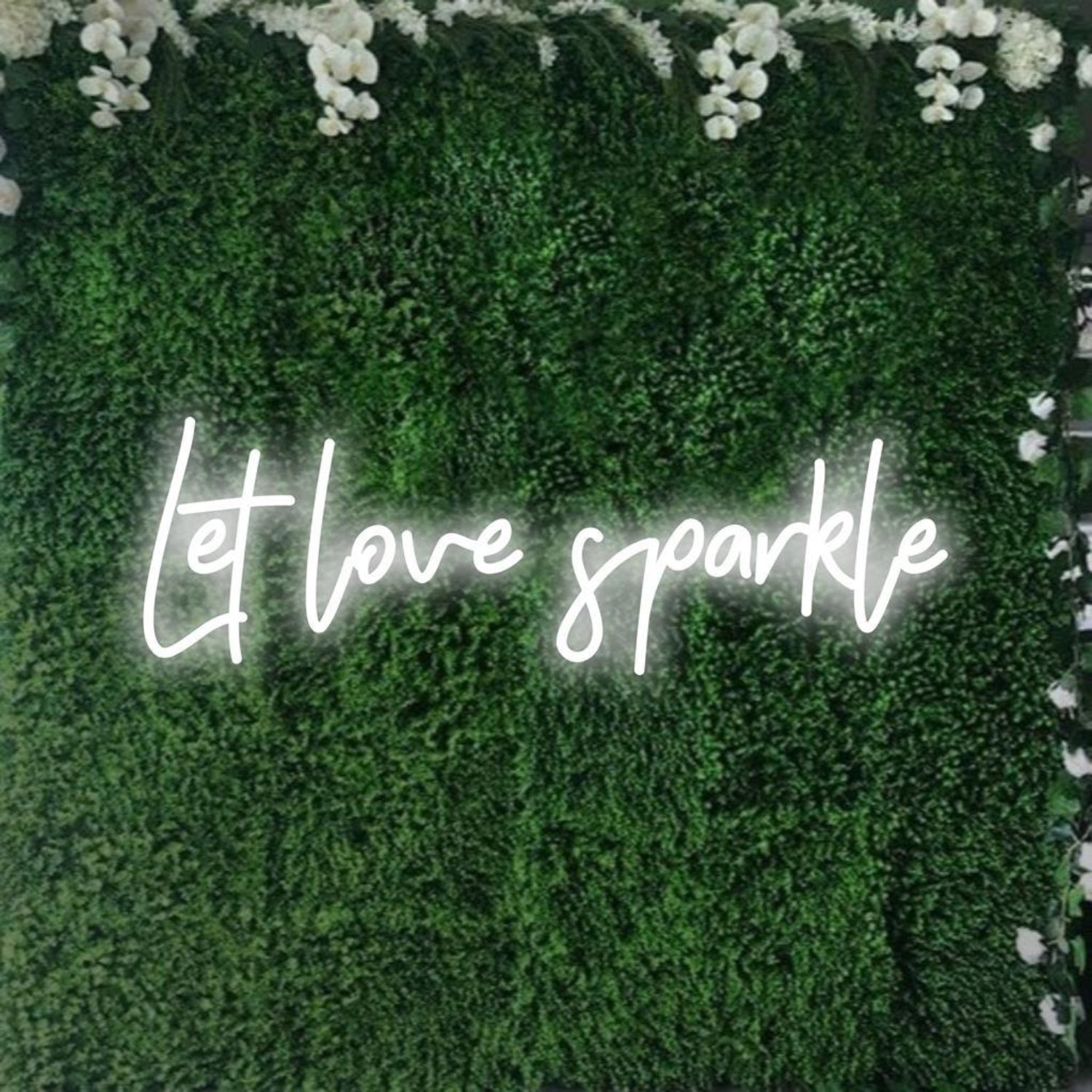 Let Love Sparkle White Led Neon Sign For Green Plant Wall Wedding Decor - Shineneon