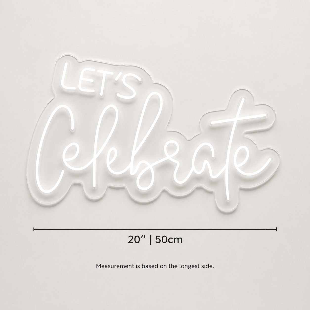 Let S Celebrate Wall Decor LED Neon Sign - Shineneon